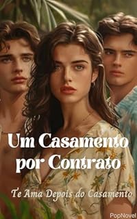 Livro Um Casamento por Contrato: Te Ama Depois do Casamento