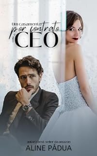 Livro UM CASAMENTO POR CONTRATO COM O CEO (Livro Único)