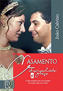 Livro Casamento: discipulado e graça (Calvino21 Livro 9)