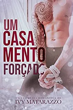 UM CASAMENTO FORÇADO