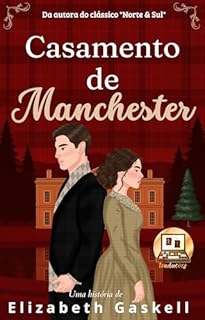 Livro Casamento de Manchester : Uma história da autora de "Norte & Sul"