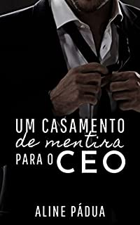 Livro UM CASAMENTO DE MENTIRA PARA O CEO