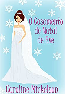 Livro O Casamento de Natal de Eve
