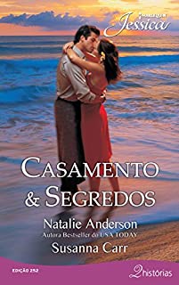 Livro Casamento & Segredos: Harlequin Jessica