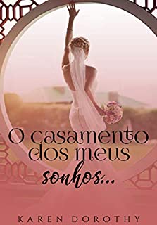 Livro O casamento dos meus sonhos...