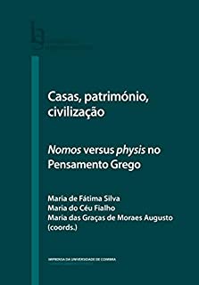 Livro Casas, património, civilização: Nomos versus physis no Pensamento Grego (Humanitas Supplementum Livro 62)