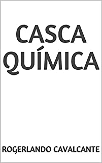 CASCA  QUÍMICA