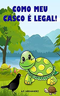 Livro Como o meu casco é legal!