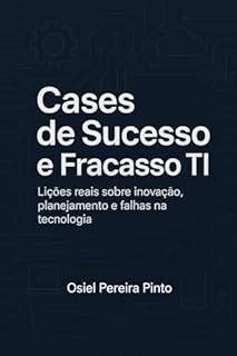Livro Cases de Sucesso e Fracasso TI