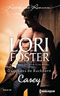 Livro Casey: Harlequin Rainhas do Romance - ed.68 (Os Irmãos de Buckhorn)