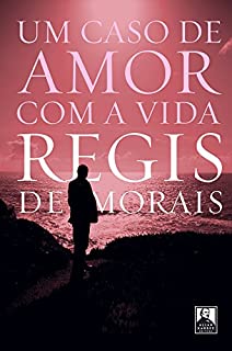 Livro Um Caso de Amor com a Vida