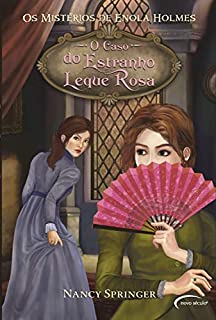 Livro O caso do Estranho Leque Rosa (Os mistérios de Enola Holmes Livro 4)