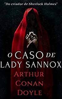 Livro O Caso de Lady Sannox