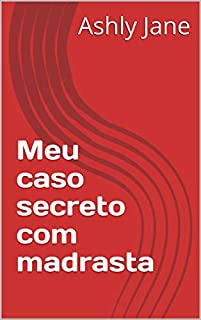 Livro Meu caso secreto com madrasta