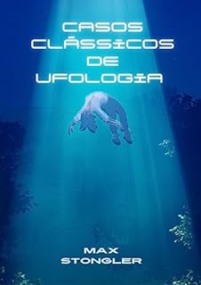 Livro Casos clássicos da Ufologia