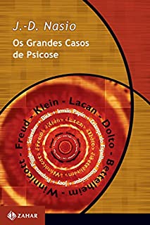 Os Grandes Casos de Psicose (Transmissão da Psicanálise)