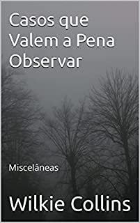 Livro Casos que Valem a Pena Observar: Miscelâneas