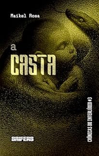 Livro A casta (Crônicas do Interlúdio Livro 3)