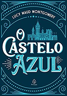 Livro O castelo azul (Clássicos da literatura mundial)