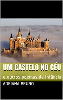 Livro Um castelo no céu: e outros poemas de infância