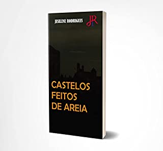 CASTELOS FEITOS DE AREIA