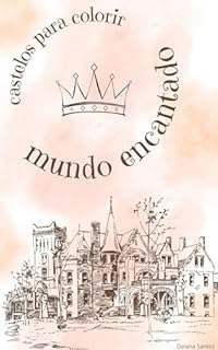Livro CASTELOS PARA COLORIR: MUNDO ENCANTADO