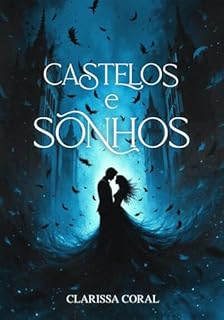 Livro Castelos e Sonhos (Livro Único)