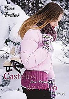 Castelos de Vidro (Destinos Livro 5)