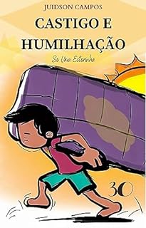 Livro CASTIGO E HUMILHAÇÃO: Só Uma Estorinha