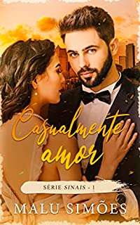 Livro Casualmente Amor (Série Sinais Livro 1)