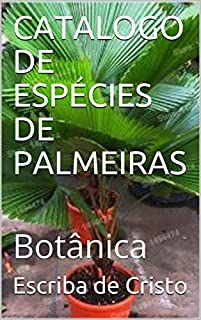 CATALOGO DE ESPÉCIES DE PALMEIRAS: Botânica