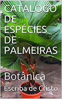 Livro CATALOGO DE ESPÉCIES DE PALMEIRAS: Botânica