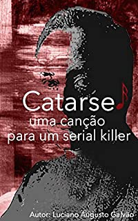 Livro Catarse - uma canção para um serial killer