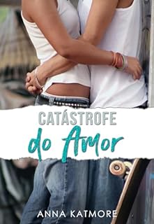 Livro Catástrofe do Amor (Caos do amor Livro 2)