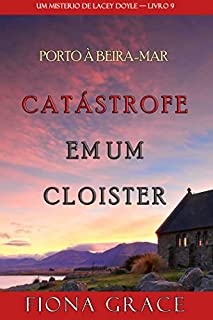 Livro Catástrofe em um cloister (Um Mistério de Lacey Doyle — Livro 9)