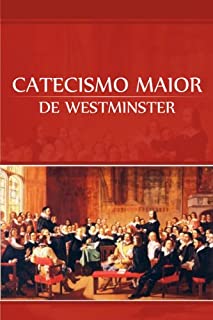 Livro Catecismo Maior de Westminster