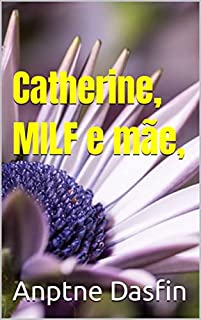 Livro Catherine, MILF e mãe, volta a estudar