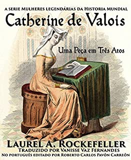 Livro Catherine de Valois, Uma Peça em Três Atos