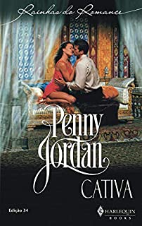 Livro Cativa (Harlequin Rainhas do Romance Livro 34)