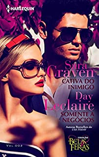 Livro Cativa do Inimigo & Somente a Negócios (Harlequin Coleção Belas & Feras Livro 2)