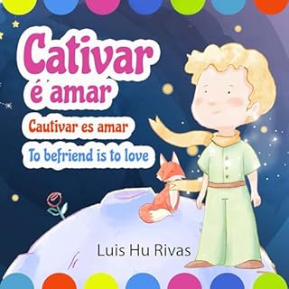 Livro Cativar é amar : Coleção Evangeho Baby (Livros Espíritas(Português))