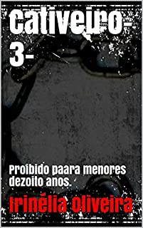Livro Cativeiro-3-: Proibido paara menores dezoito anos.