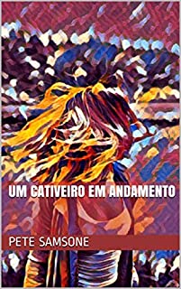 Livro Um cativeiro em andamento