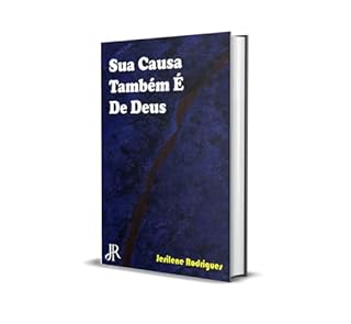 Livro SUA CAUSA TAMBÉM É DE DEUS