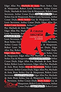Livro A causa secreta: E outros contos de horror (Boa Companhia)