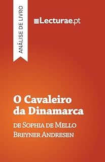 Livro O Cavaleiro da Dinamarca — Sophia de Mello Breyner Andresen (análise de livro)