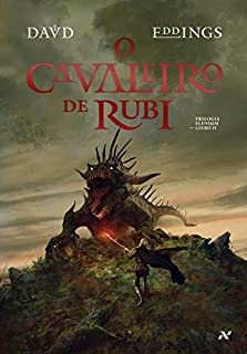 O cavaleiro de rubi (Trilogia Elenium)