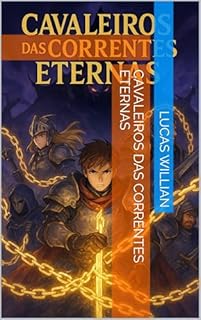 Livro Cavaleiros das Correntes Eternas