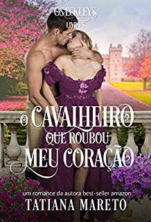 Livro O Cavalheiro que Roubou meu Coração (Os Eckleys Livro 5)