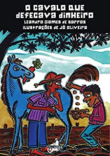 O Cavalo que Defecava Dinheiro (Coleção Cordel)